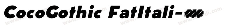 CocoGothic FatItali字体转换
